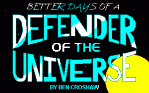 Rob Blanc I: Better Days of a Defender of the Universe
