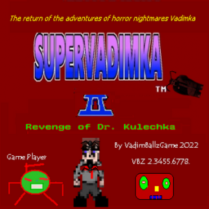 Super Vadimka II Revenge of Dr. Kulik