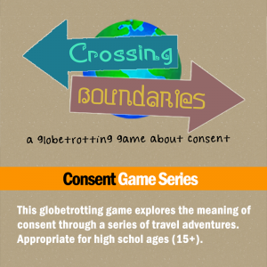 Crossing Boundaries - a globetrotting game about consent